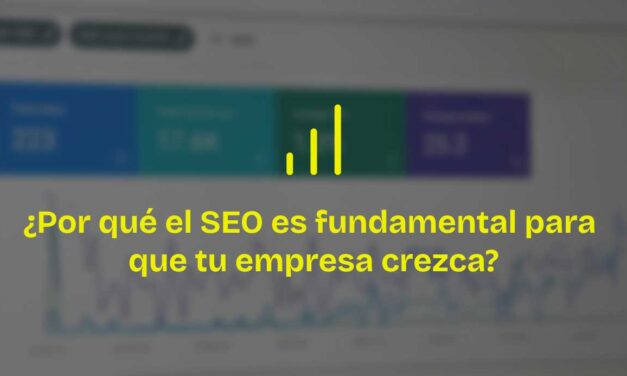 Qué es el posicionamiento SEO para empresas y por qué es tan importante
